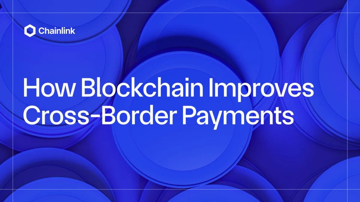 Blockchain Technology Set to Revolutionize the $1 Quadrillion Cross-Border Payments Market.